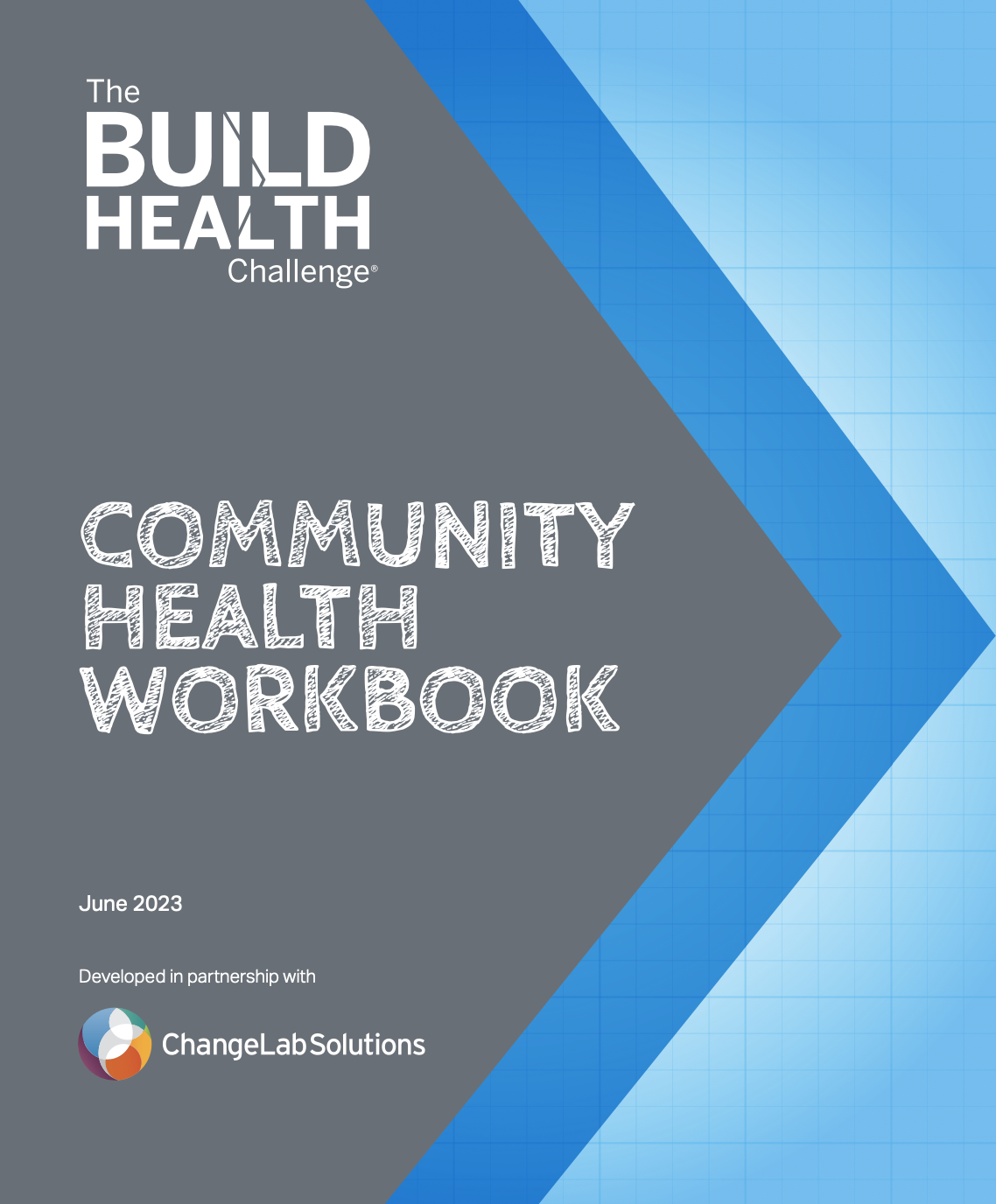 Image of Workbook cover, including title, BUILD and ChangeLab logos, and blue arrows. 